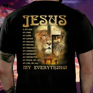 Jesus My Everything Lion Of Judah Lord God Christians Faith Bible Cross Shirt Shirts For Men With Designs Fashion Tshirt Summer 
